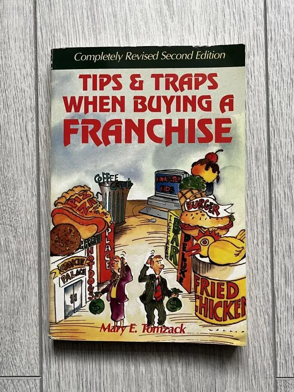 Tips & Traps When Buying A Franchise - Mary E. Tomzack