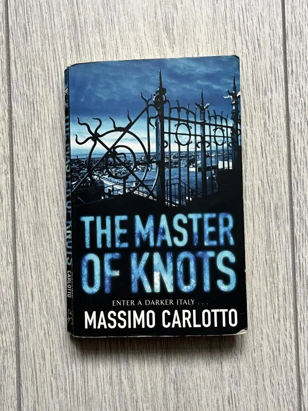 Carte The master of knots - Mssimo Carlotto