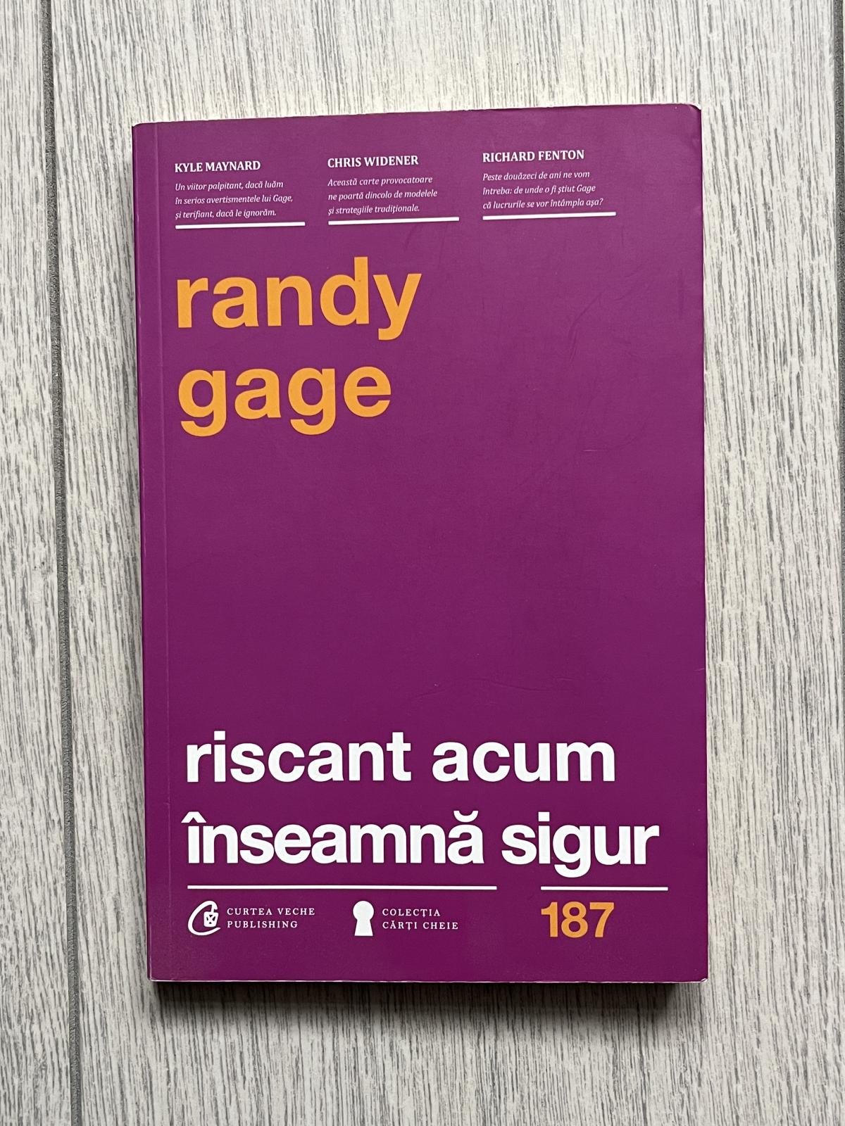 Carte Riscant acum înseamnă sigur - Randy Gage