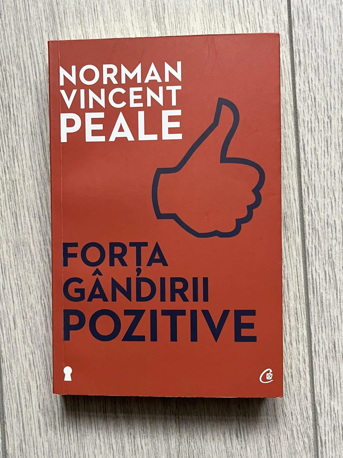 Forța gândirii pozitive - Norman Vincent Peale, ISBN 9786065884946