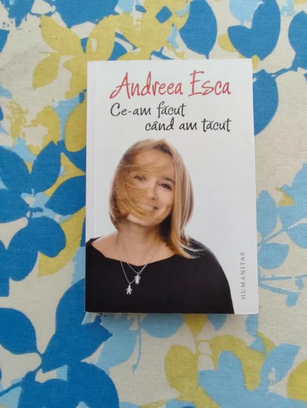 Ce-am făcut când am tăcut - Andreea Esca, ISBN 978-973-50-4428-2 - Image 2