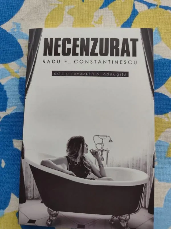 Necenzurat - Radu F. Constantinescu, ISBN 9786065889552 - Image 2